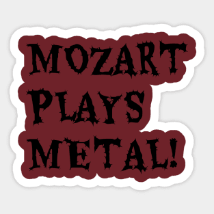 MOZART PLAYS METAL 2020 Sticker